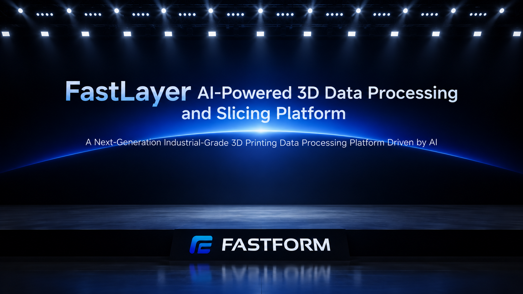 FastLayer AI-powered 3D data processing and slicing platform for industrial metal 3D printing, featuring a futuristic FASTFORM technology presentation stage.